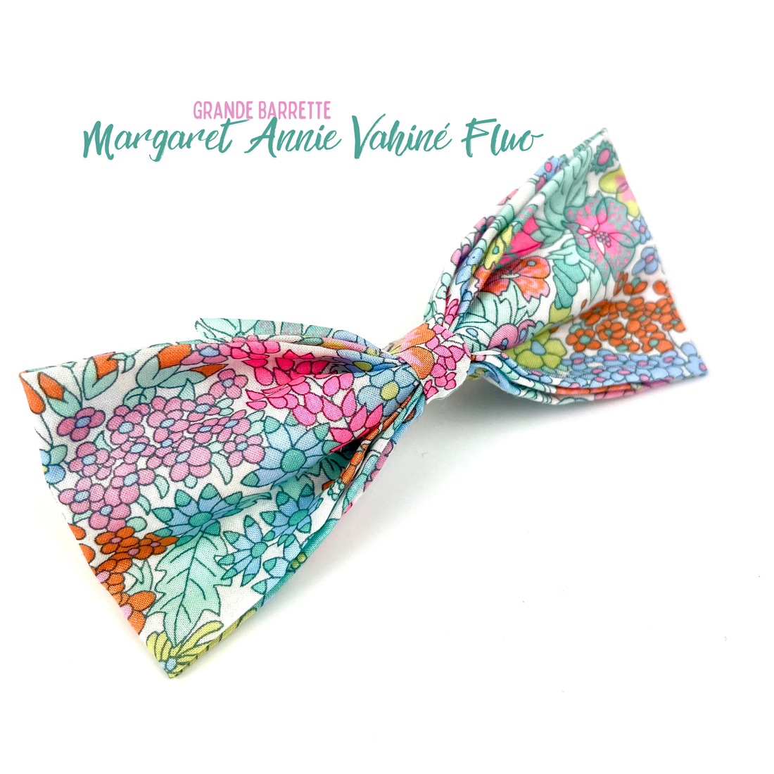 Grande Barrette Liberty "Margaret Annie Vahiné Fluo"