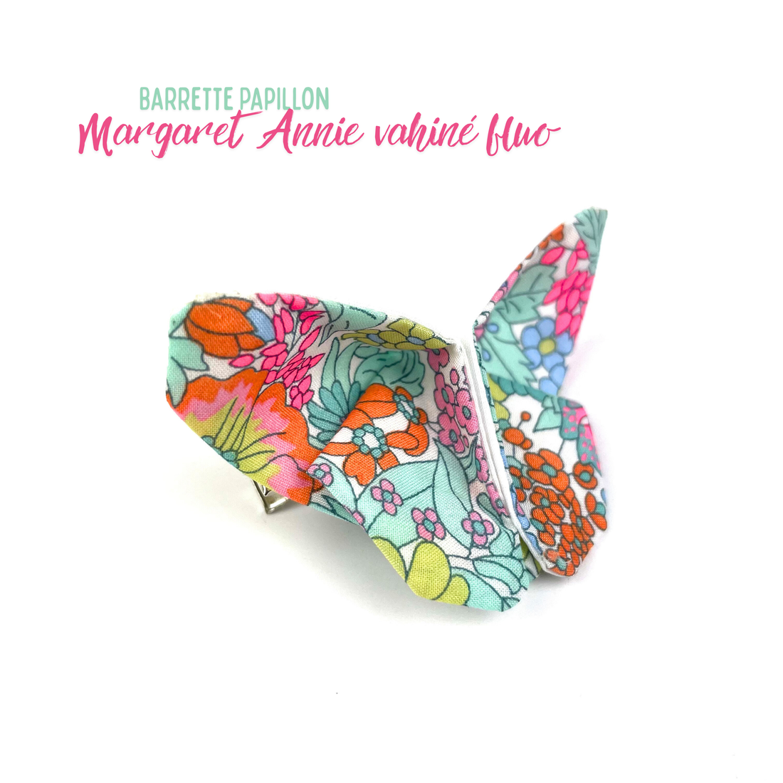 Barrette papillon Liberty "Margaret annie vahiné fluo"